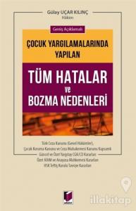 Geniş Açıklamalı Çocuk Yargılamalarında Yapılan Tüm Hatalar ve Bozma Nedenleri