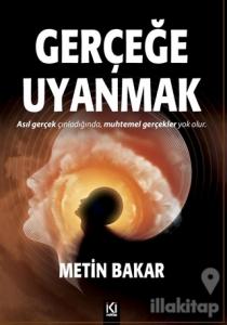 Gerçeğe Uyanmak