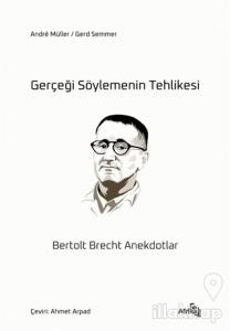 Gerçeği Söylemenin Tehlikesi