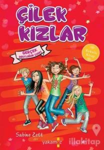 Gerçek Dostluğun Sırrı - Çilek Kızlar