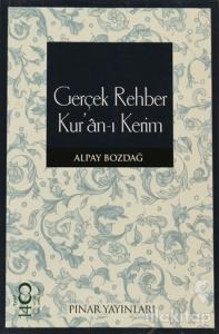 Gerçek Rehber Kur'an-ı Kerim