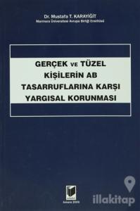 Gerçek ve Tüzel Kişilerin AB Tasarruflarına Karşı Yargısal Korunması