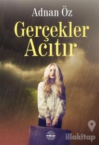 Gerçekler Acıtır