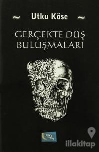 Gerçekte Düş Buluşmaları