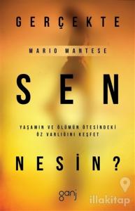 Gerçekte Sen Nesin?