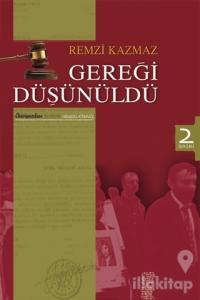 Gereği Düşünüldü