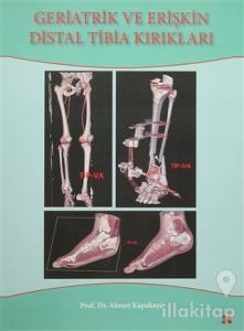 Geriatrik Ve Erişkin Distal Tibia Kırıkları