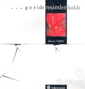 Geride Resimler Kaldı