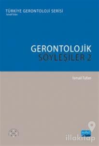 Gerontolojik Söyleşiler - 2