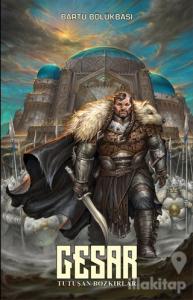 Gesar: Tutuşan Bozkırlar