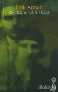 Gesi Bağları'nda Bir Sabah