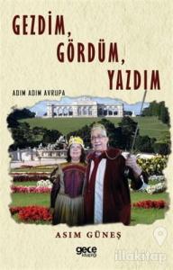 Gezdim, Gördüm, Yazdım