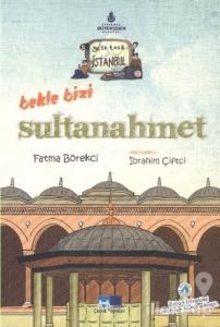 Geze Toza İstanbul - 2 : Bekle Bizi Sultanahmet
