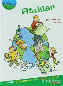 Gezegenimi Seviyorum - Atıklar