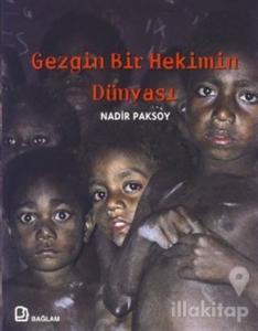 Gezgin Bir Hekimin Dünyası