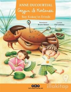 Gezgin ile Kartanesi Bay Kıskaç'ın Evinde