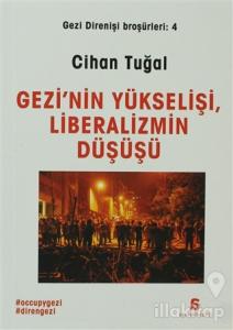 Gezi 'nin Yükselişi, Liberalizmin Düşüşü