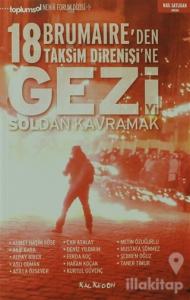 Gezi'yi Soldan Kavramak 18 Brumaire'den Taksim Direnişi'ne