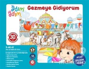 Gezmeye Gidiyorum - 30. Ay Gelişim Kitabı