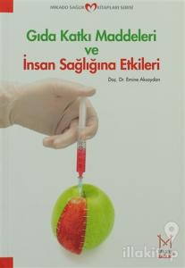 Gıda Katkı Maddeleri ve İnsan Sağlığına Etkileri