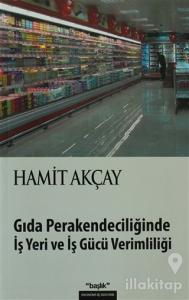 Gıda Perakendeciliğinde İş Yeri ve İş Gücü Verimliliği