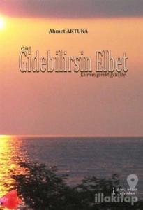 Gidebilirsin Elbet