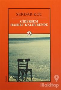 Gidersem Hasret Kalır Bende