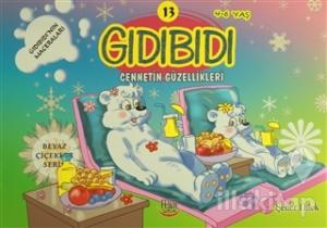 Gıdıbıdı Cennetin Güzellikleri