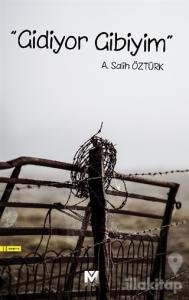 "Gidiyor Gibiyim"