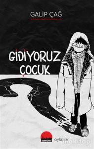 Gidiyoruz Çocuk