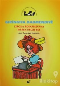 Gıringıya Dadmendıye - Çiroka Rojnamevana Werek Nellie Bly