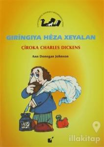 Gıringıya Heza Xeyalan - Çiroka Charles Dickens