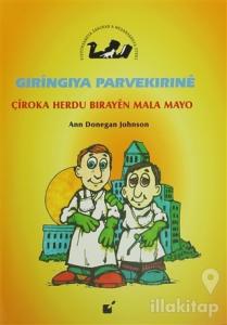 Gıringıya Parvekırıne - Çiroka Herdu Birayen Mala Mayo