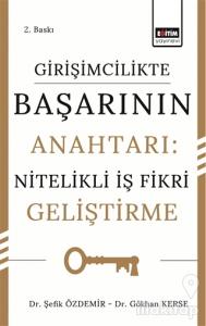 Girişimcilikte Başarının Anahtarı: Nitelikli İş Fikri Geliştirme