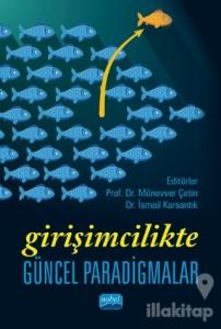 Girişimcilikte Güncel Paradigmalar