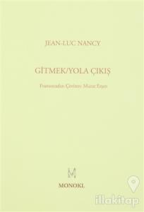 Gitmek - Yola Çıkış