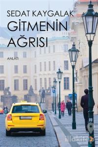 Gitmenin Ağrısı