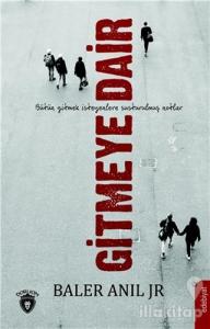 Gitmeye Dair