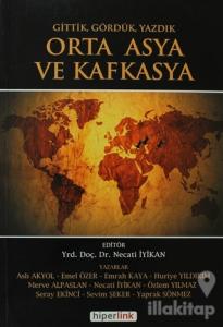 Gittik, Gördük, Yazdık Orta Asya ve Kafkasya