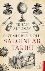 Gizemlerle Dolu Salgınlar Tarihi