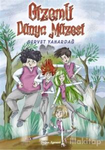 Gizemli Dünya Müzesi - Gervet Yanardağ