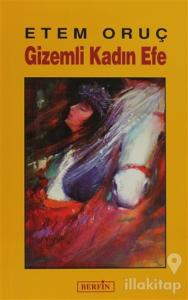 Gizemli Kadın Efe