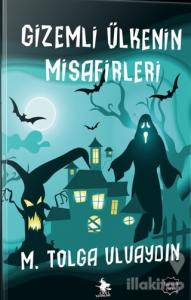 Gizemli Ülkenin Misafirleri