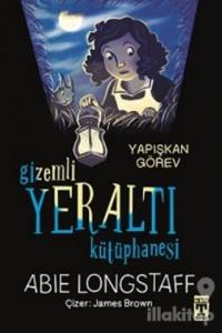 Gizemli Yeraltı Kütüphanesi - Yapışkan Görev