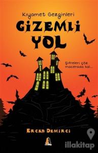 Gizemli Yol - Kıyamet Gezginleri