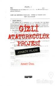 Gizli Atatürkçülük Projesi