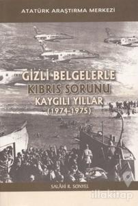 Gizli Belgelerle Kıbrıs Sorunu