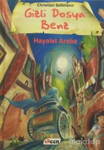 Gizli Dosya Benz - Hayalet Araba (Ciltli)