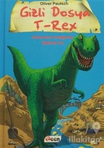 Gizli Dosya T-Rex - Cehennem Irmağında Ejderha Avı (Ciltli)