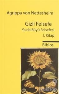 Gizli Felsefe Ya da Büyü Felsefesi 1. Kitap